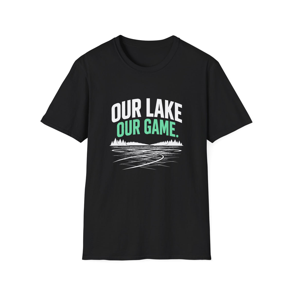 Our Lake Our Game Lake Life T-Shirt