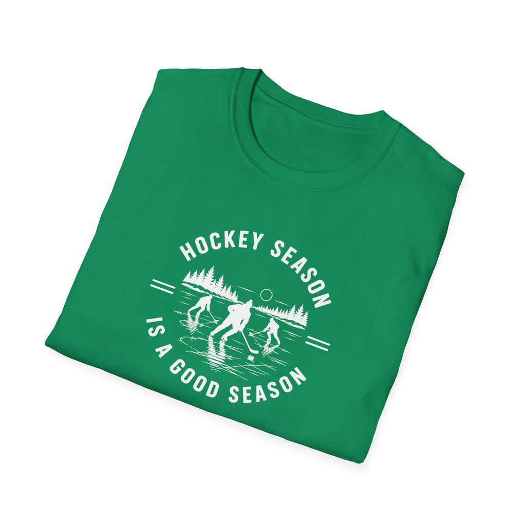 Hockey Season Is a Good Season T-Shirt