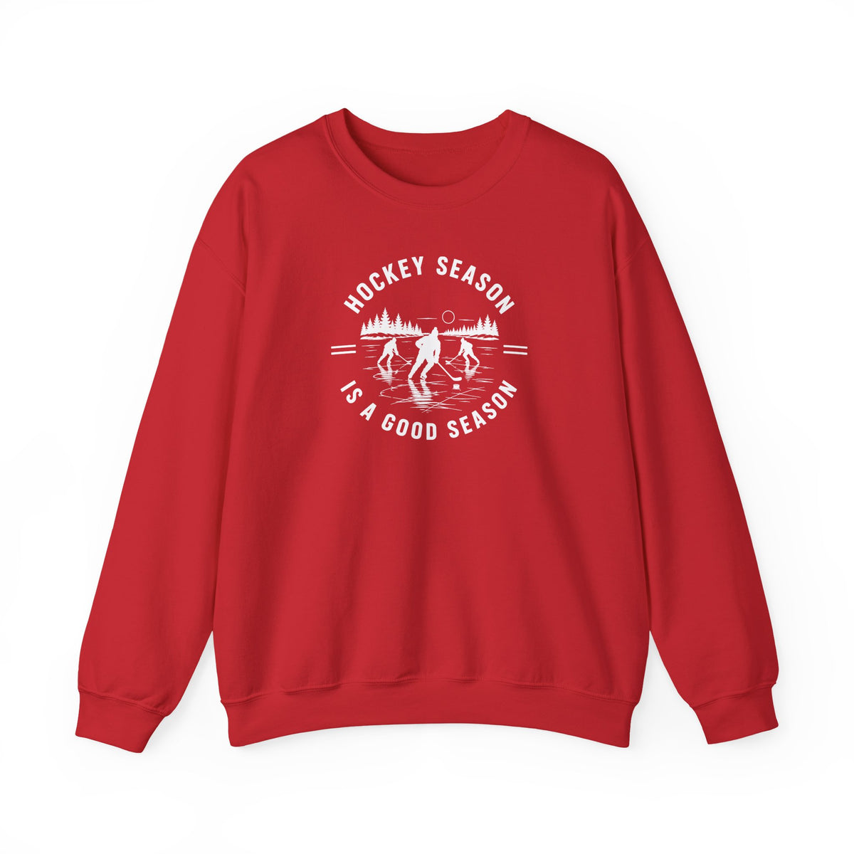 Hockey Season Is a Good Season Sweatshirt