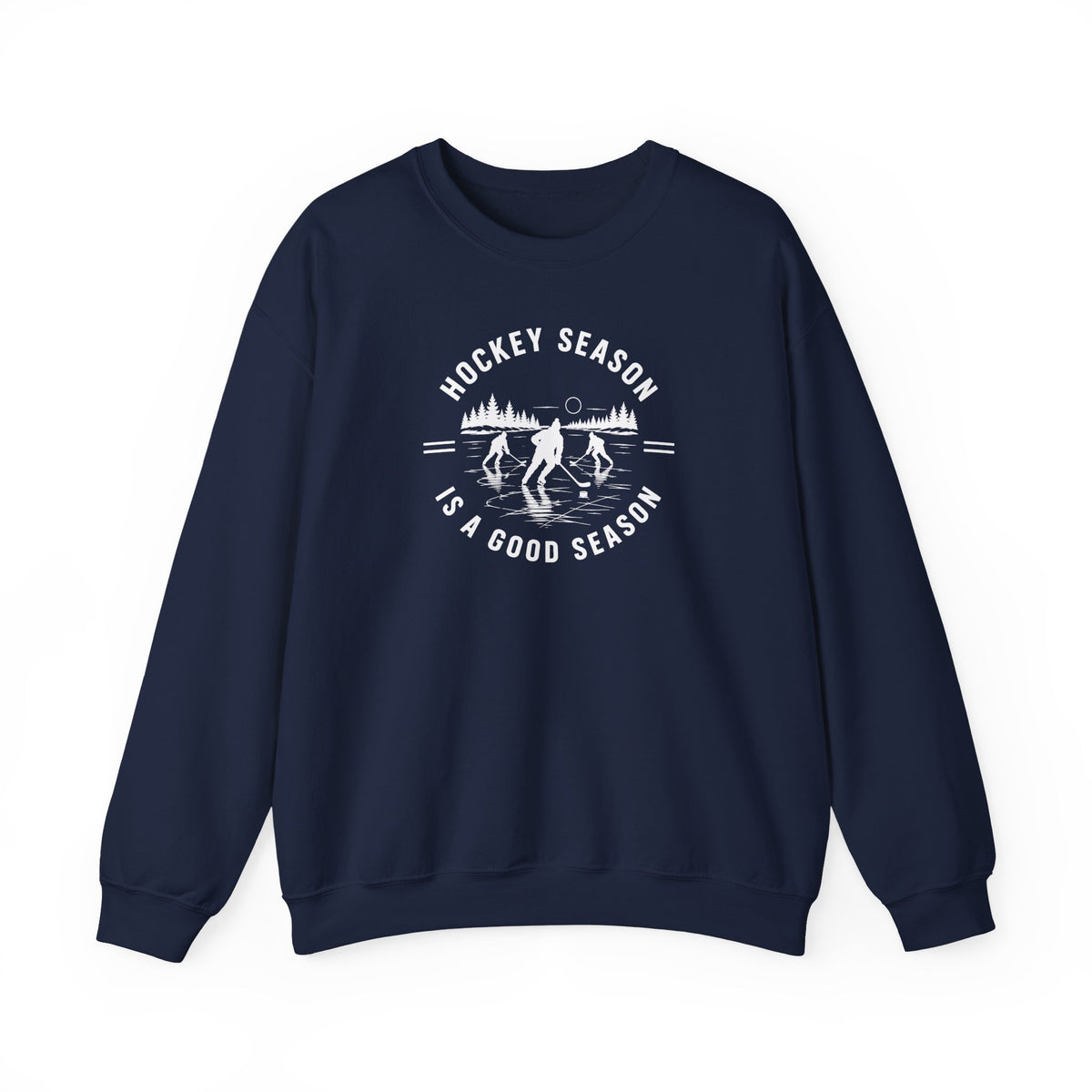 Hockey Season Is a Good Season Sweatshirt