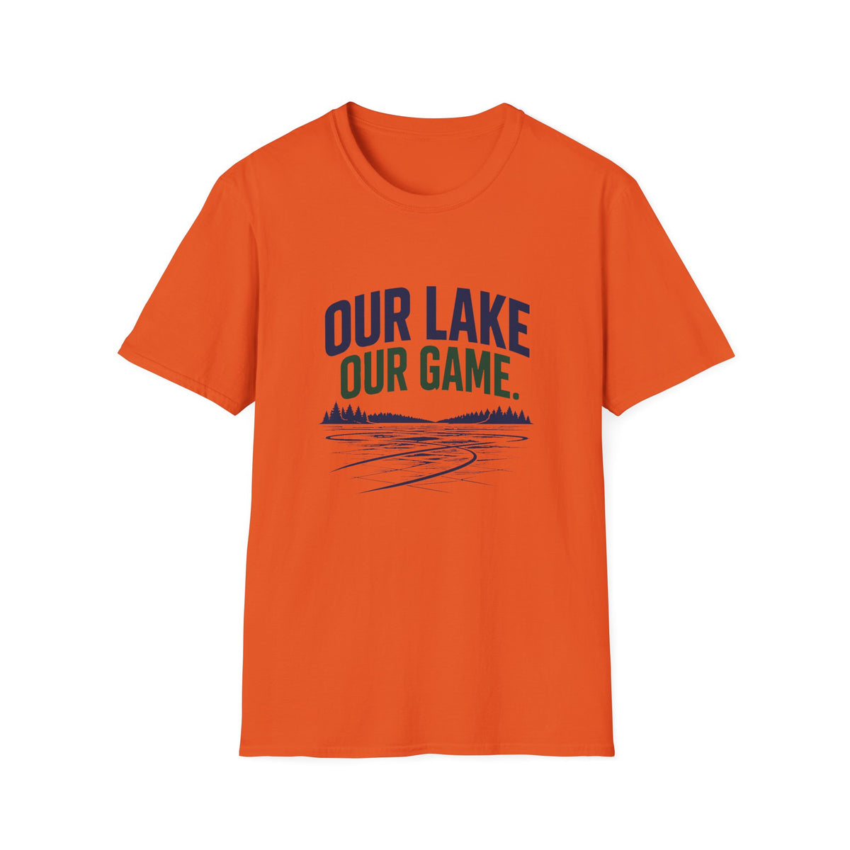 Our Lake Our Game Lake Life T-Shirt