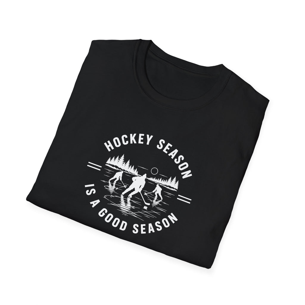 Hockey Season Is a Good Season T-Shirt