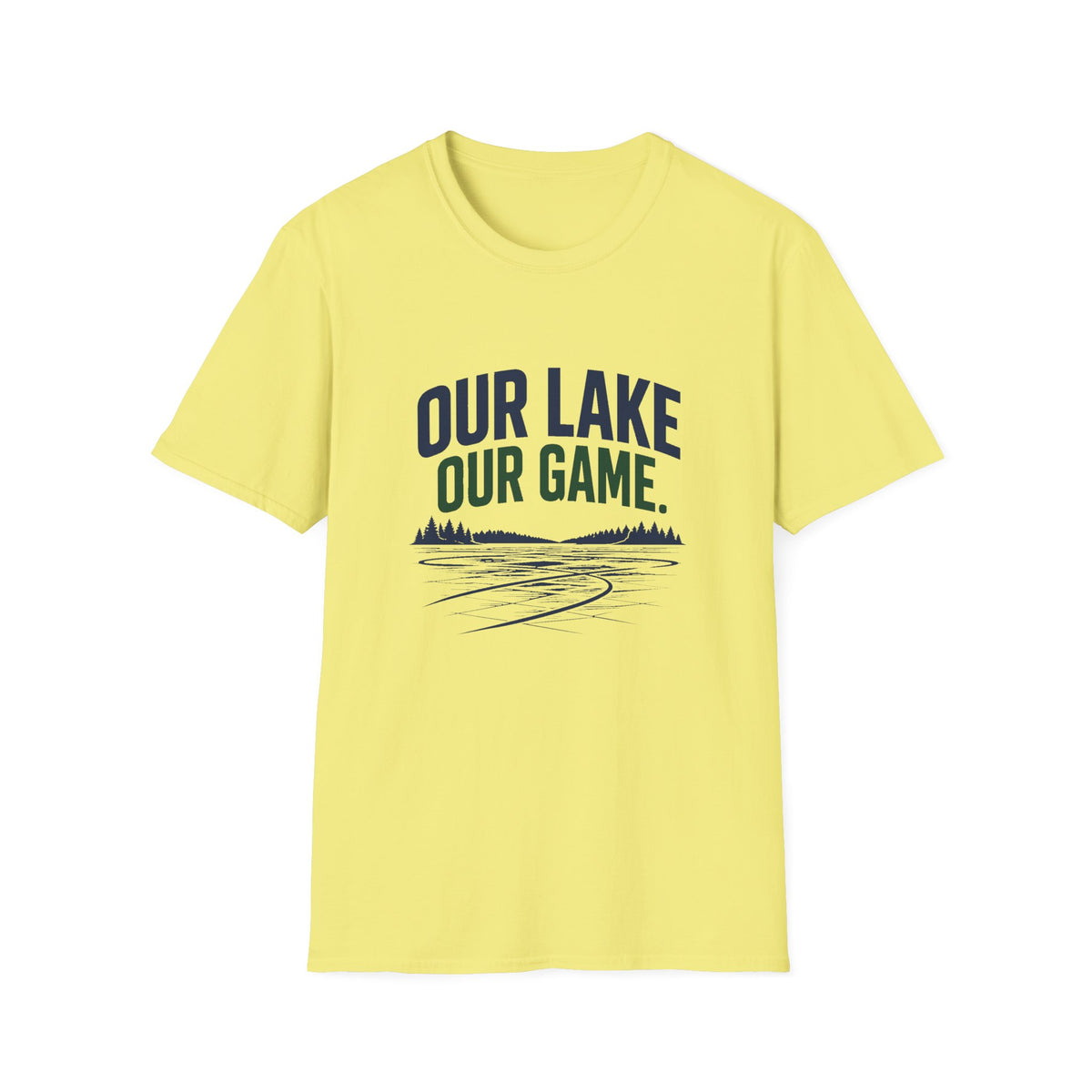 Our Lake Our Game Lake Life T-Shirt