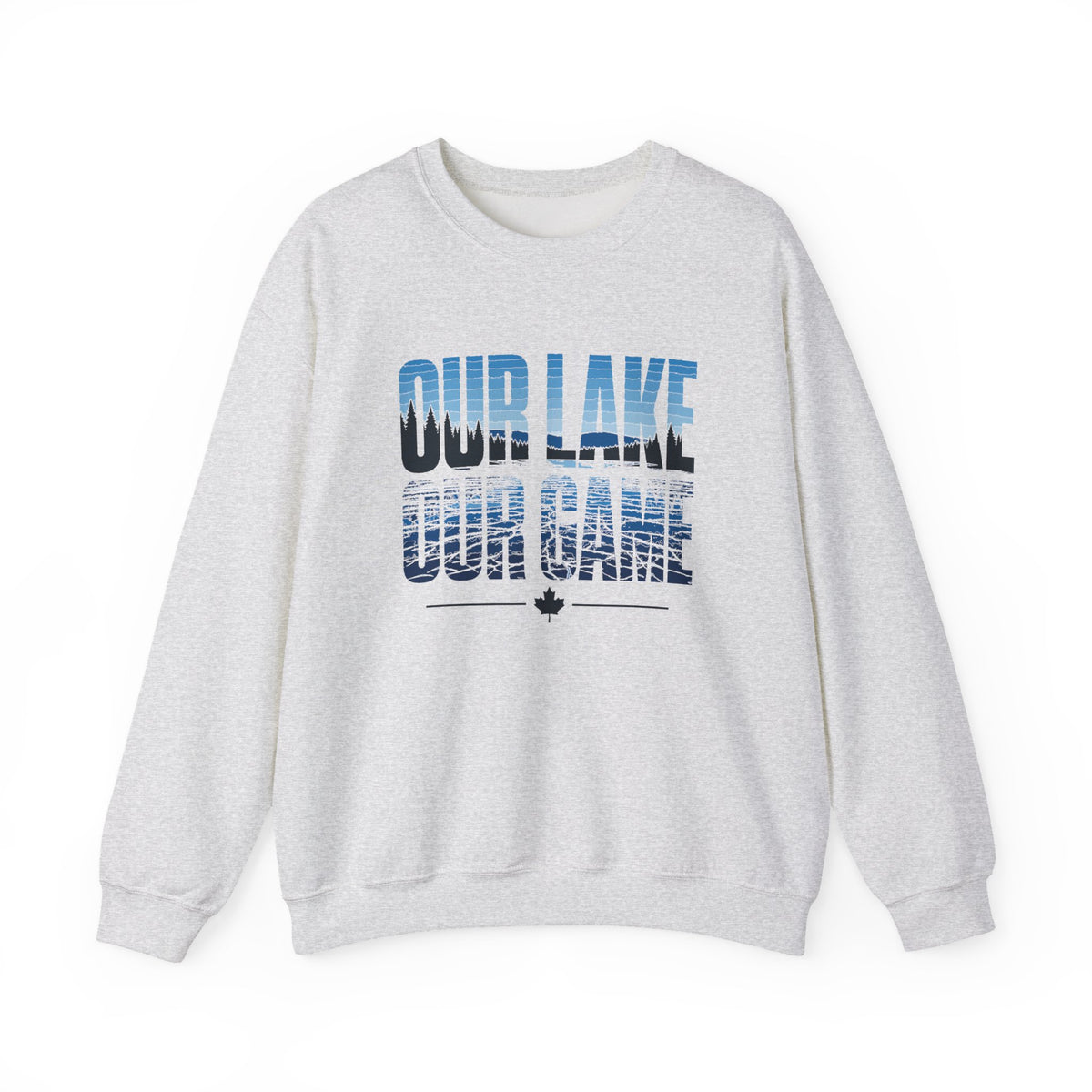 Our Lake Our Game Pond Hockey Sweatshirt