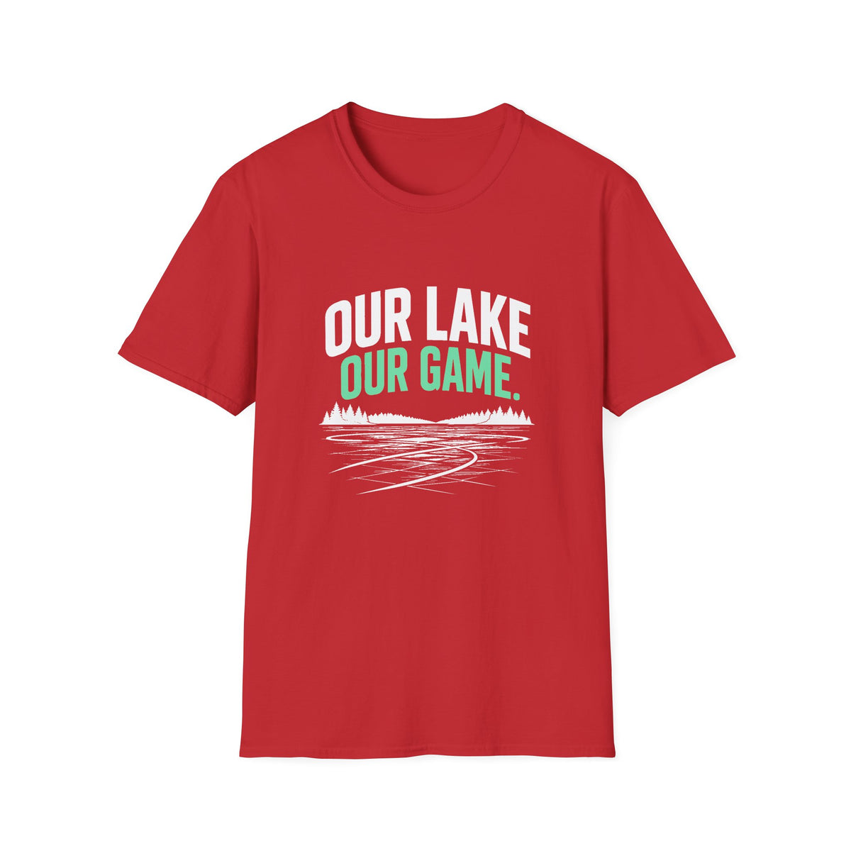 Our Lake Our Game Lake Life T-Shirt