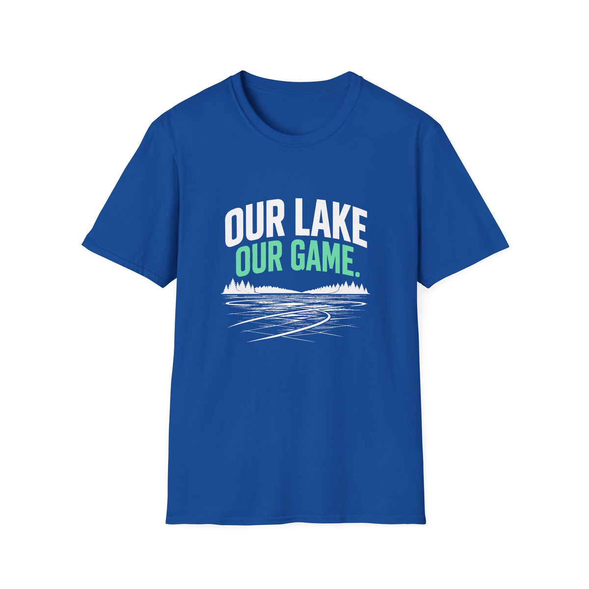 Our Lake Our Game Lake Life T-Shirt