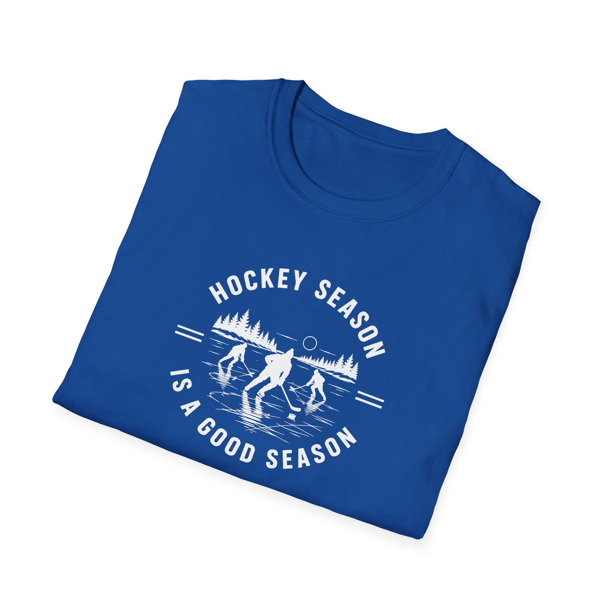 Hockey Season Is a Good Season T-Shirt