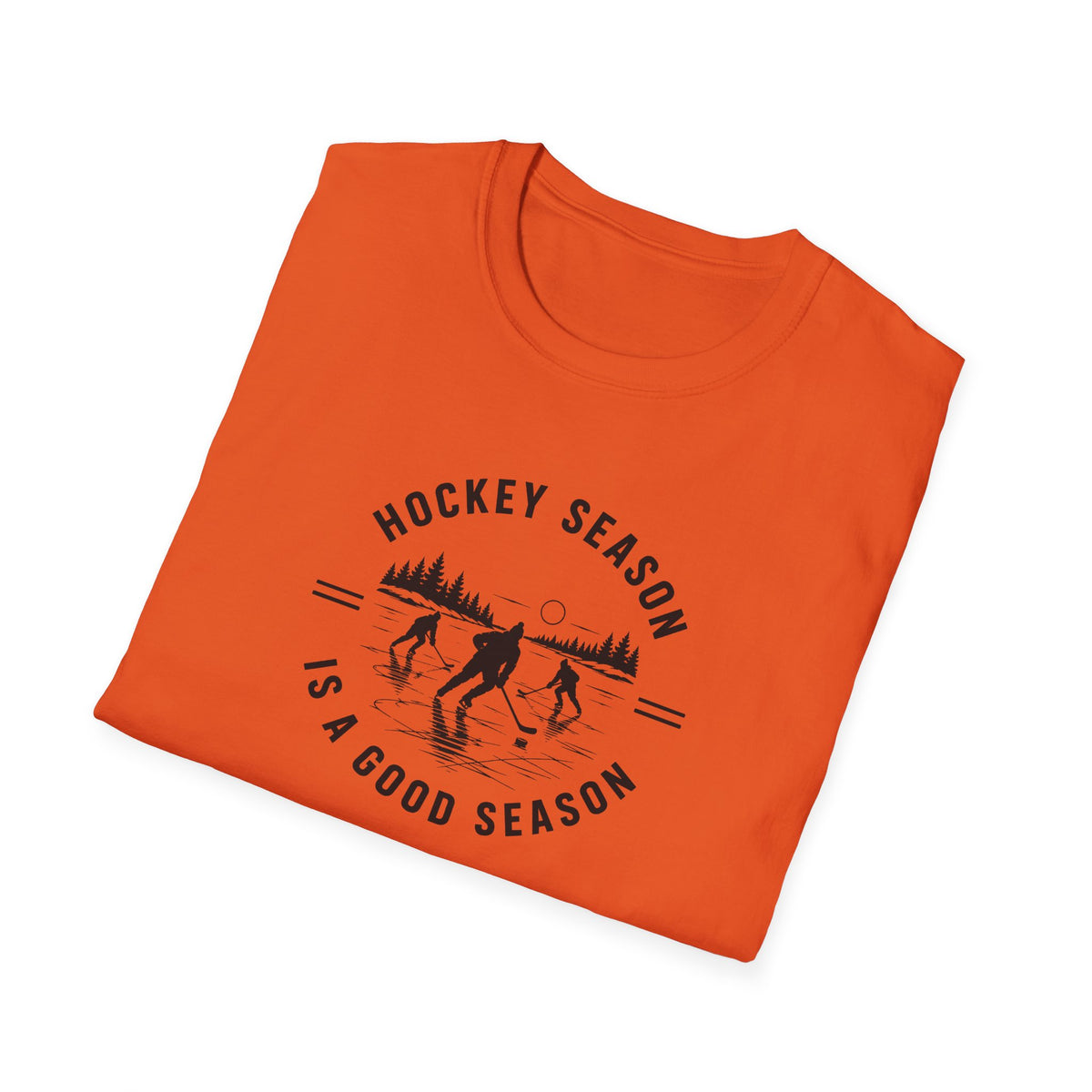 Hockey Season Is a Good Season T-Shirt