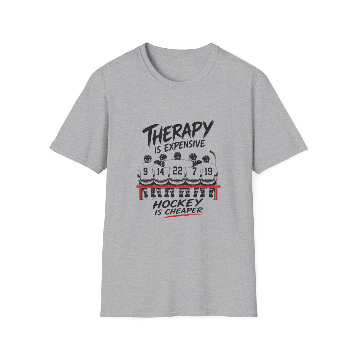 Therapy Is Expensive Hockey Is Cheaper T-Shirt