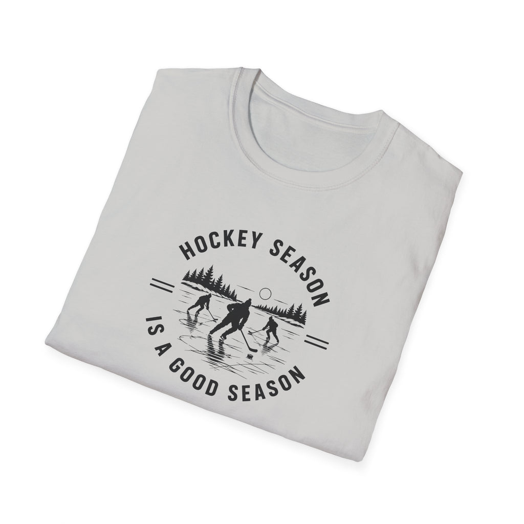 Hockey Season Is a Good Season T-Shirt