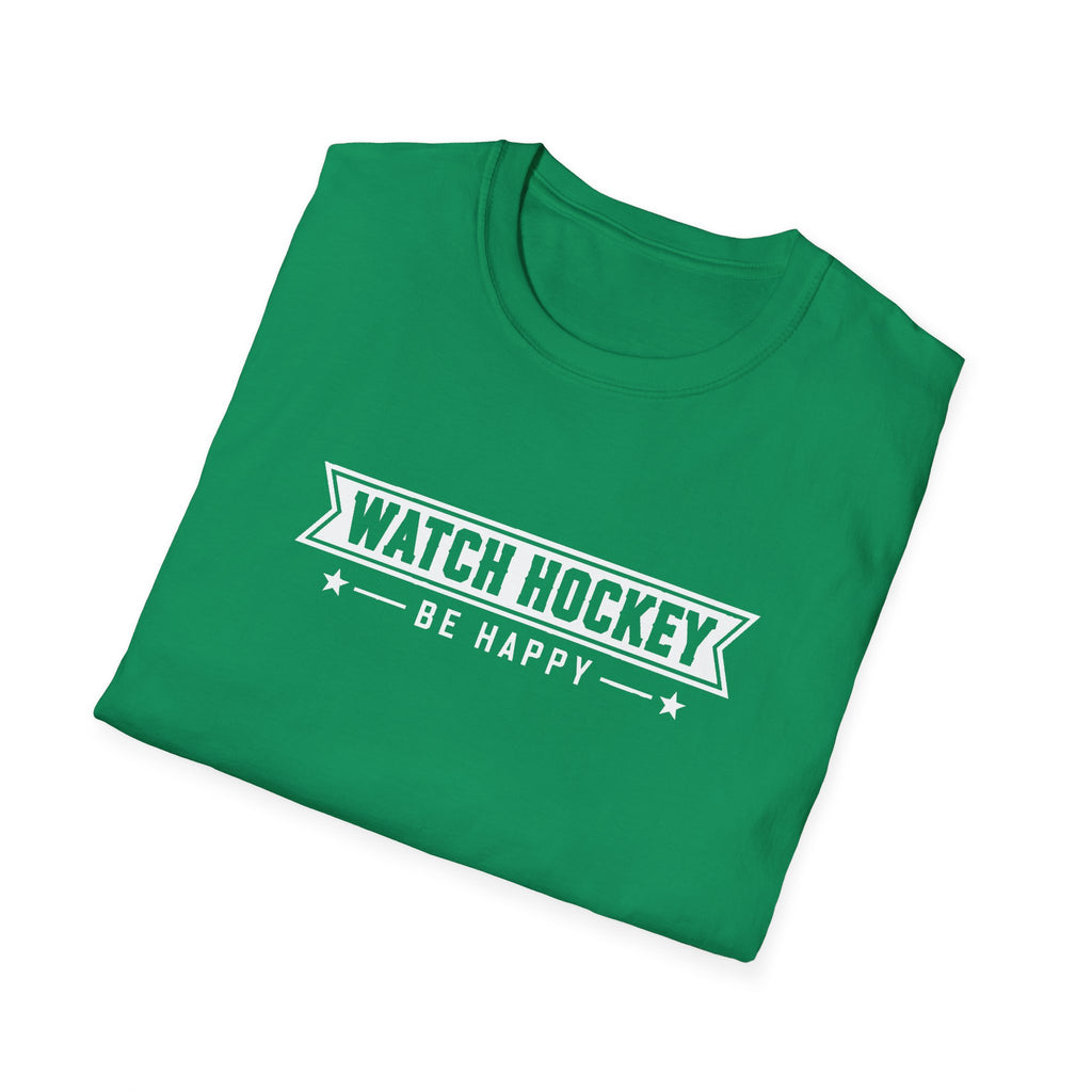 Watch Hockey Be Happy Hockey Fan T-Shirt