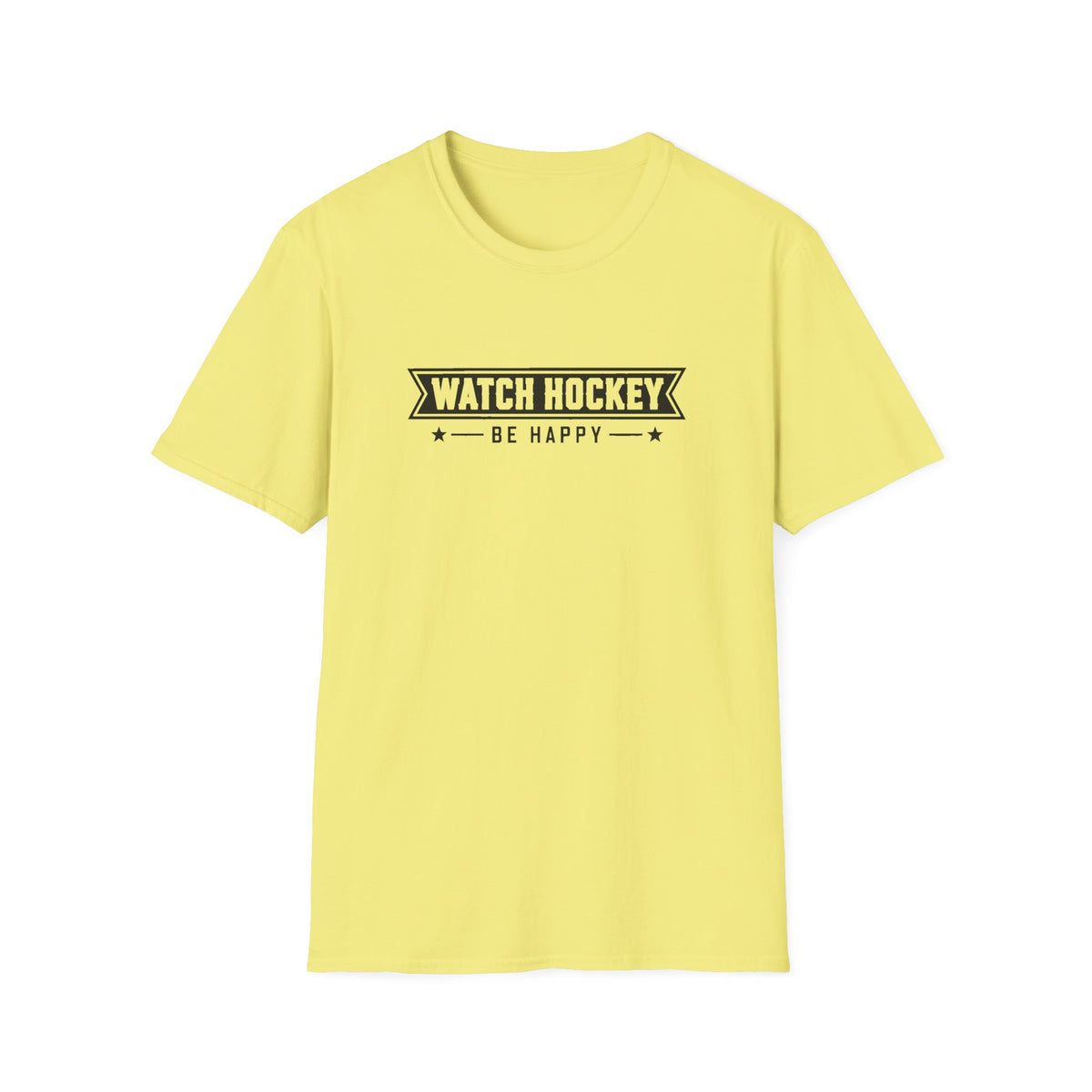 Watch Hockey Be Happy Hockey Fan T-Shirt