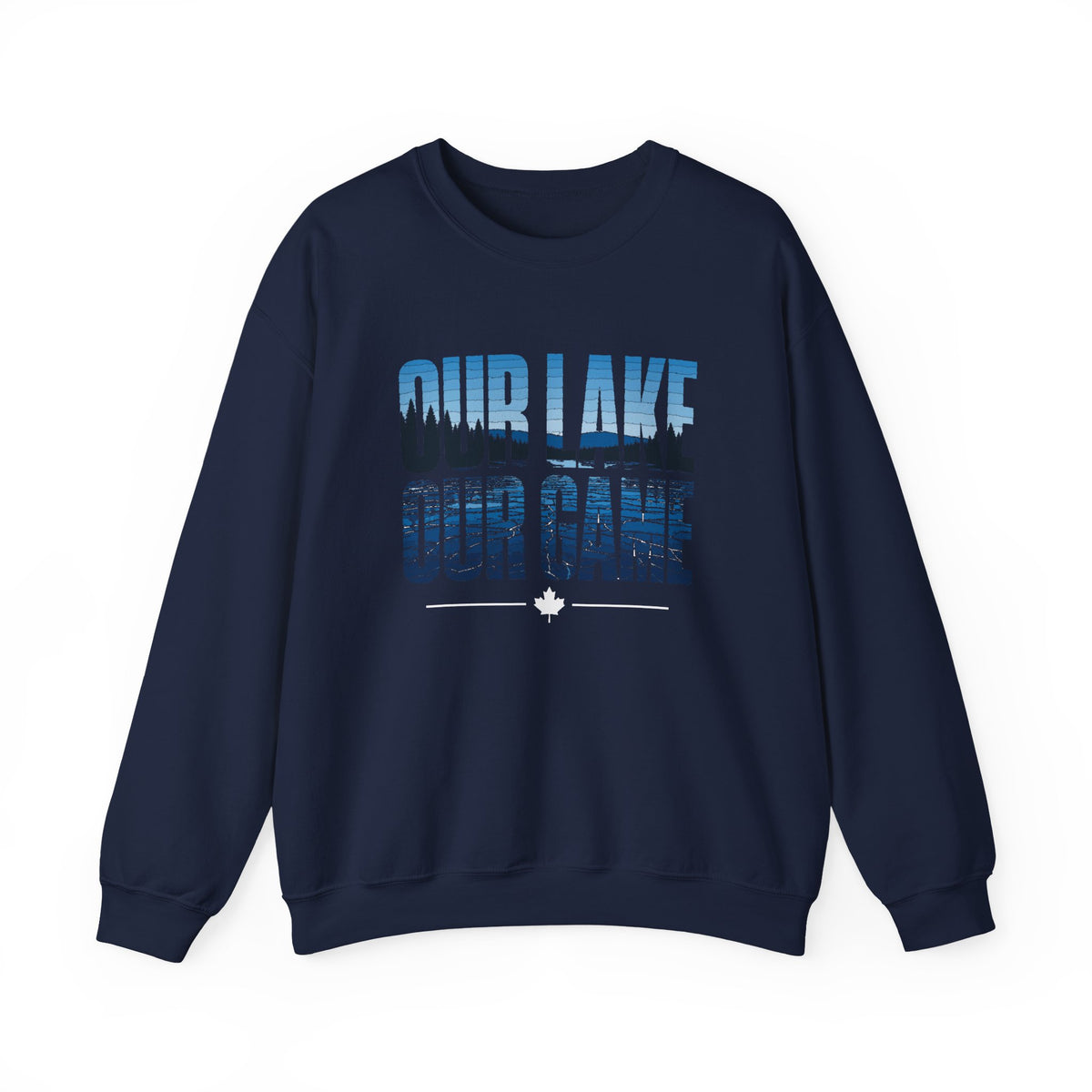 Our Lake Our Game Pond Hockey Sweatshirt