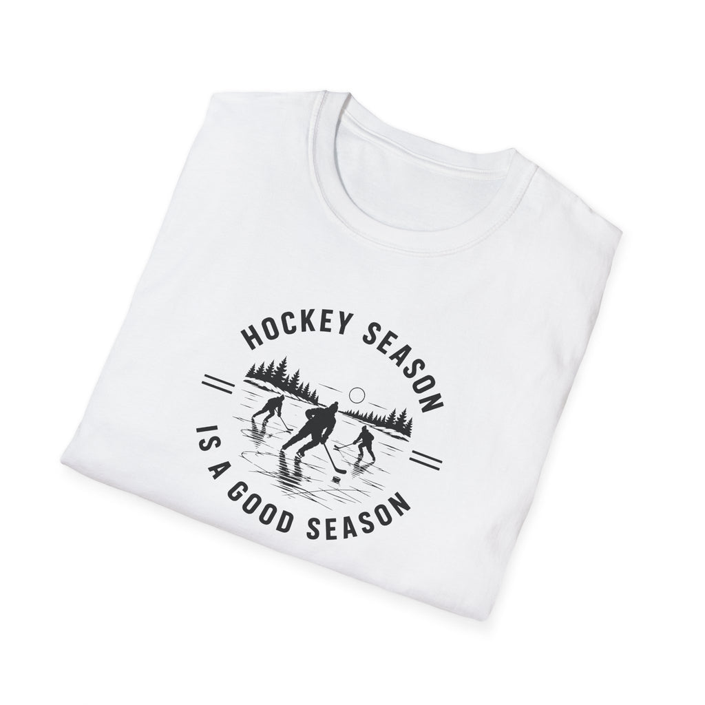 Hockey Season Is a Good Season T-Shirt