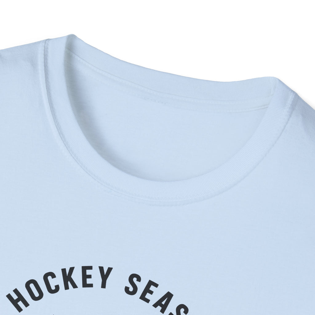 Hockey Season Is a Good Season T-Shirt