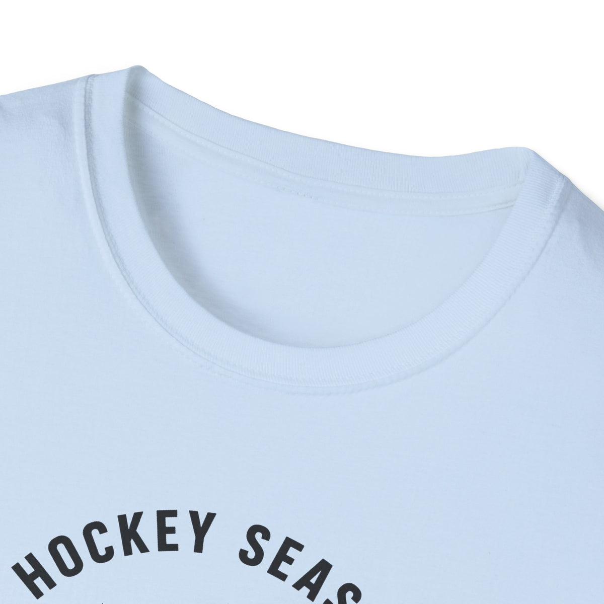 Hockey Season Is a Good Season T-Shirt