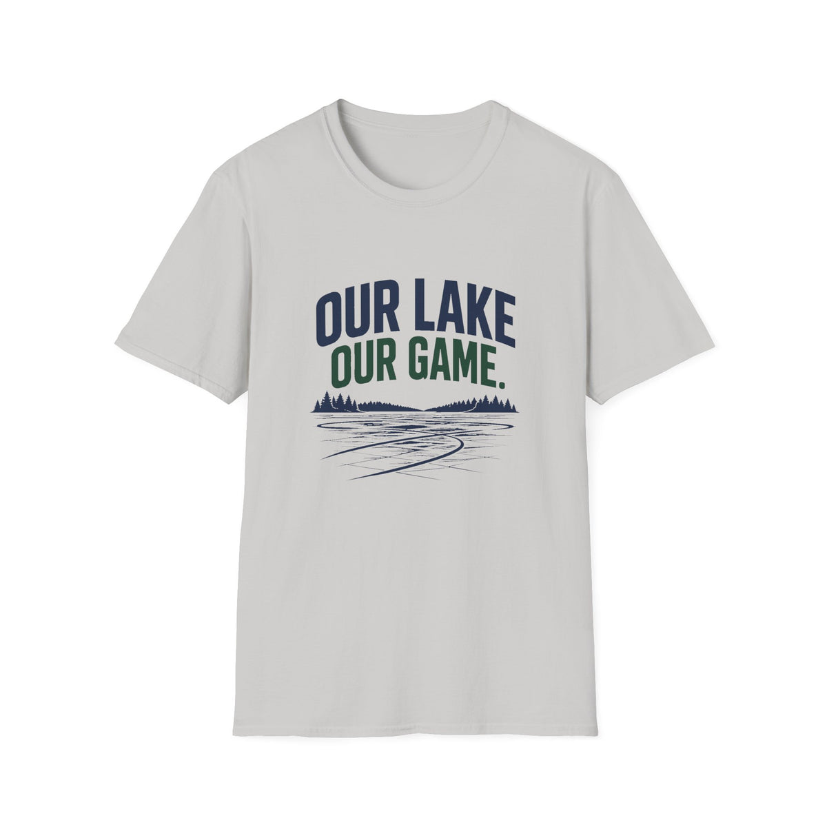 Our Lake Our Game Lake Life T-Shirt