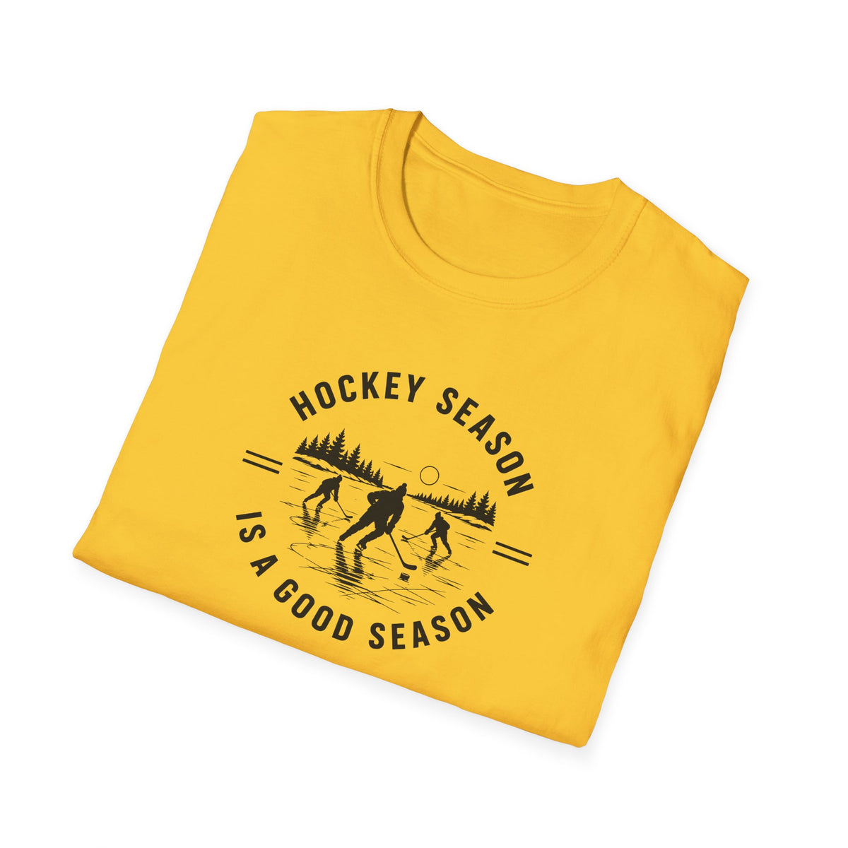 Hockey Season Is a Good Season T-Shirt