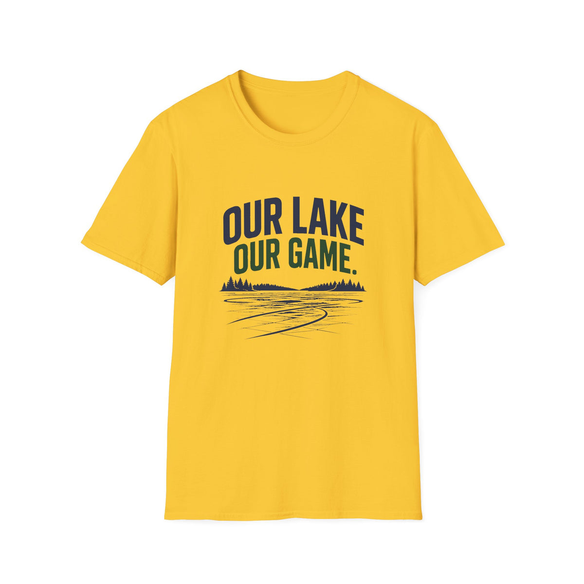 Our Lake Our Game Lake Life T-Shirt