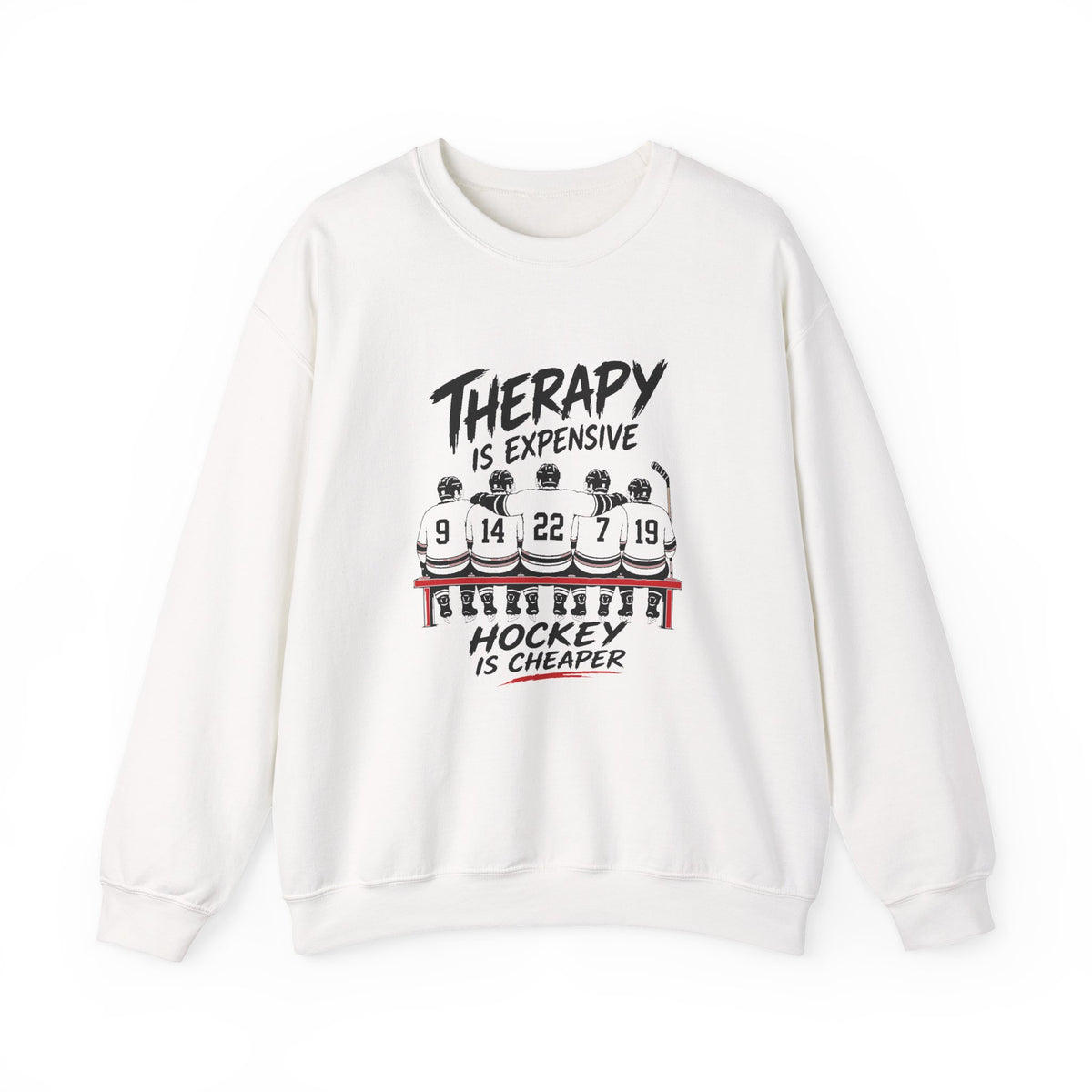 Therapy Is Expensive Hockey Is Cheaper Sweatshirt