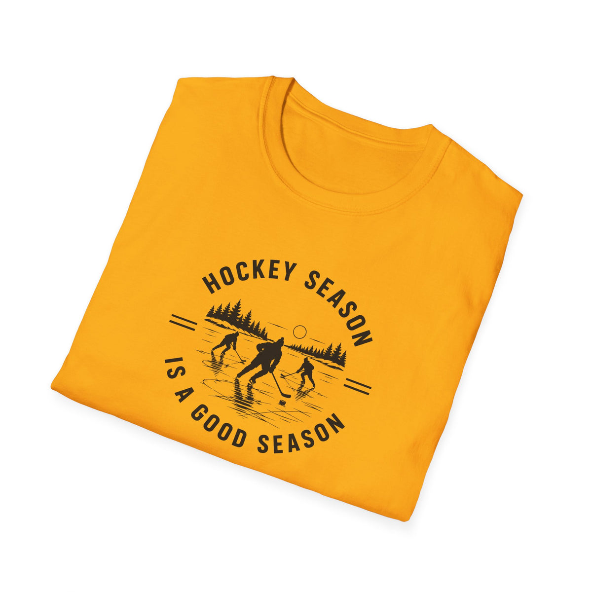 Hockey Season Is a Good Season T-Shirt