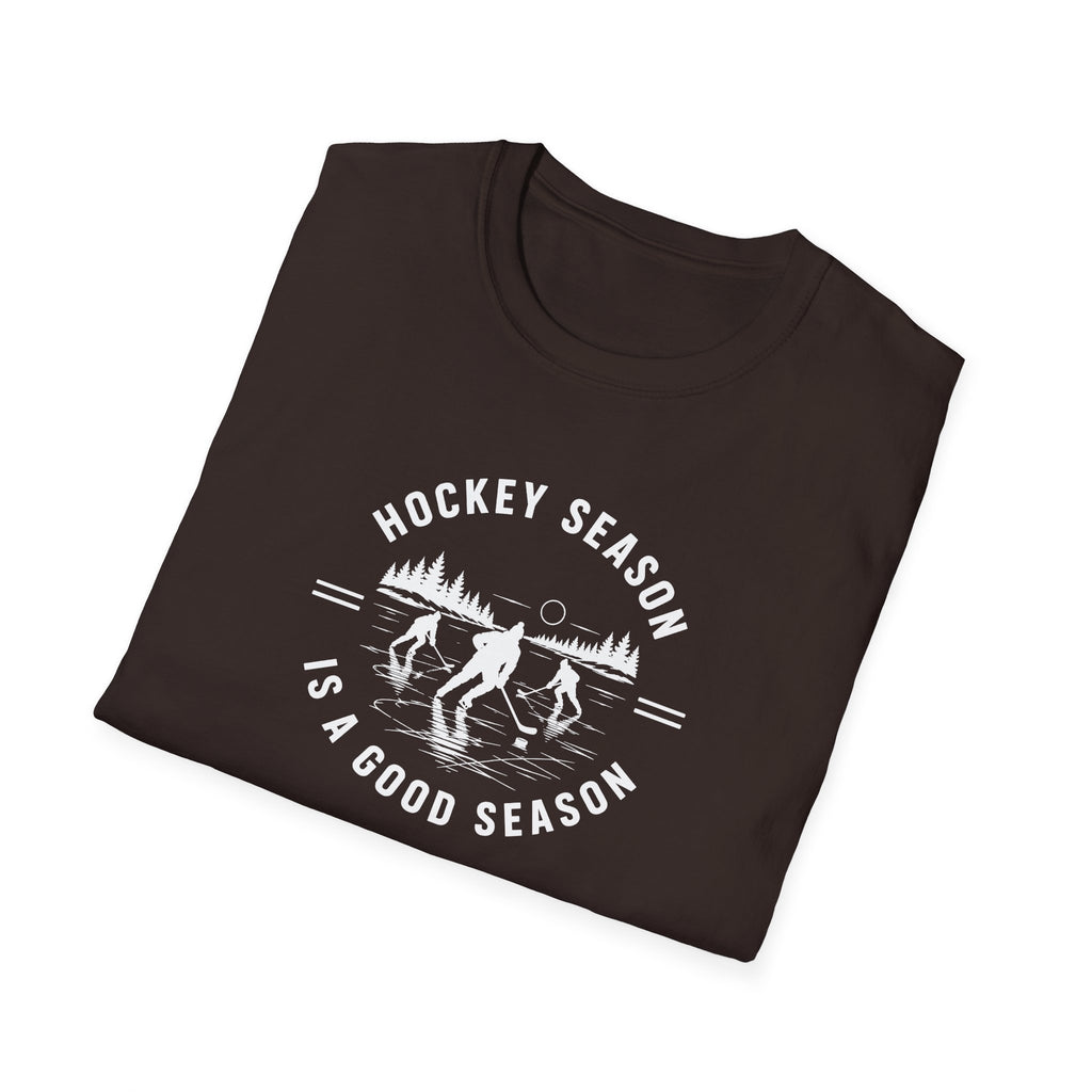 Hockey Season Is a Good Season T-Shirt
