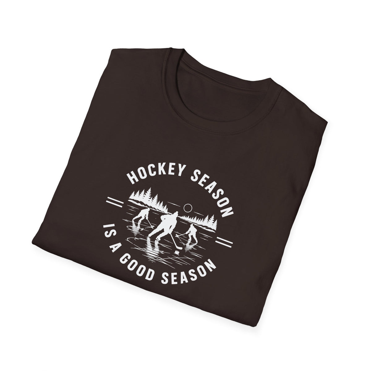 Hockey Season Is a Good Season T-Shirt