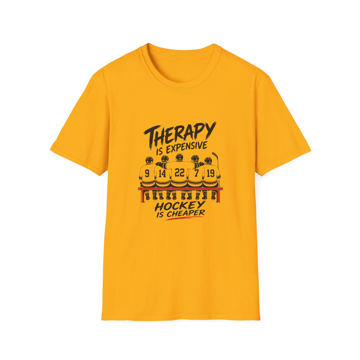Therapy Is Expensive Hockey Is Cheaper T-Shirt
