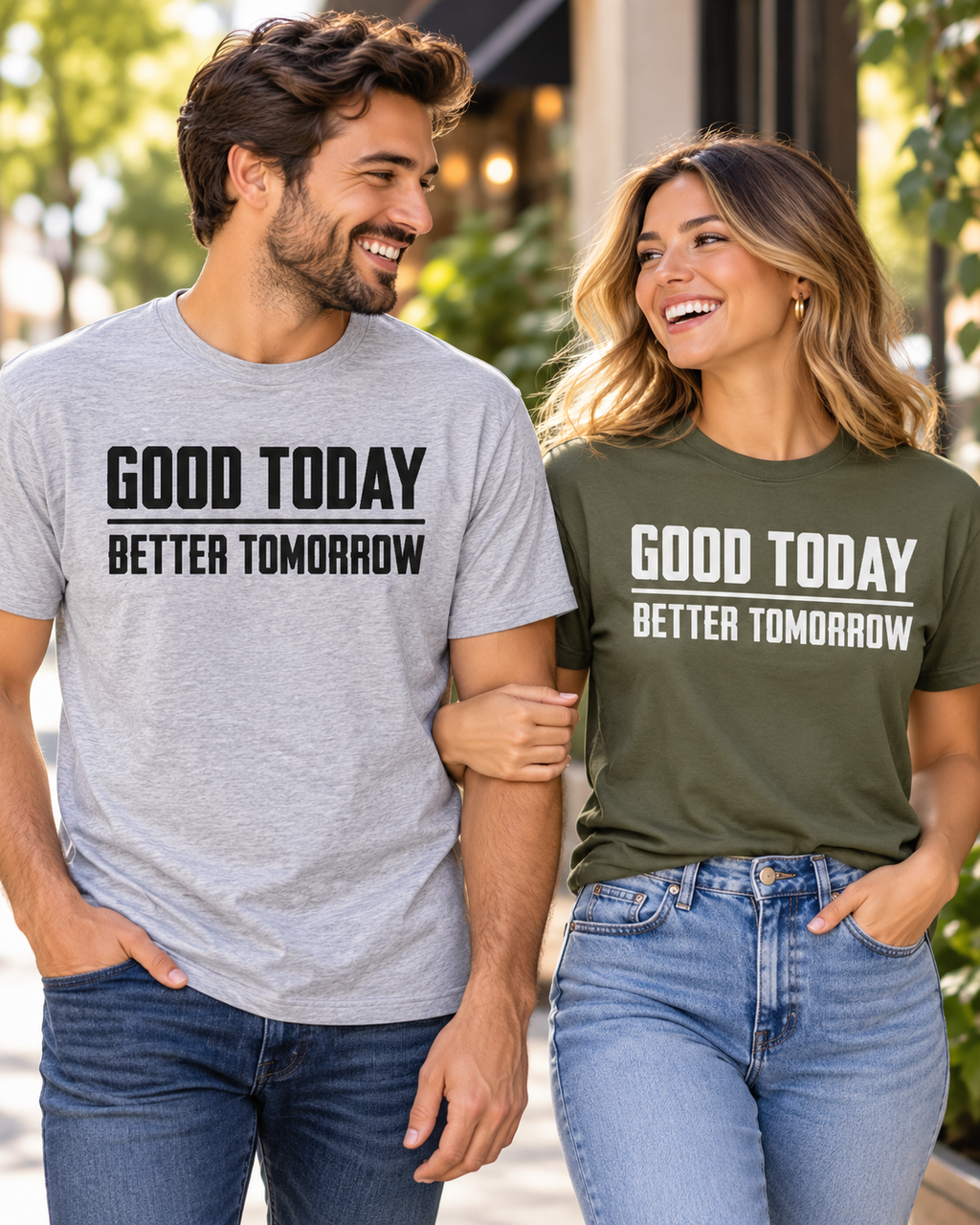 Good Today Better Tomorrow Motivational T-Shirt