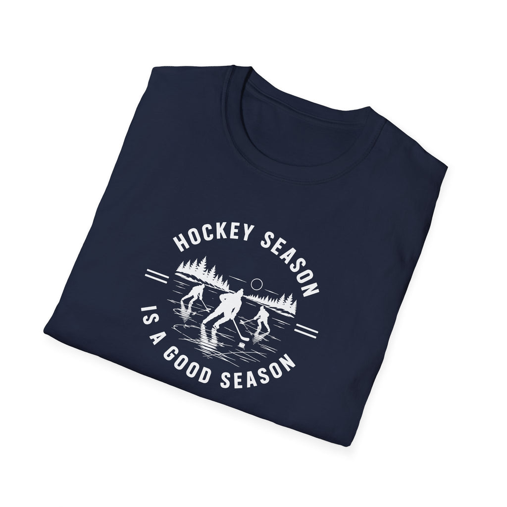 Hockey Season Is a Good Season T-Shirt
