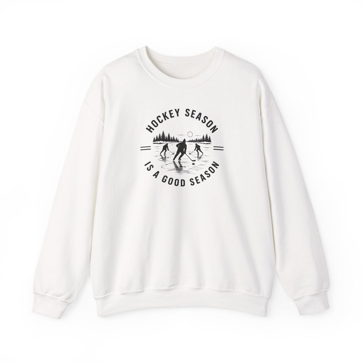 Hockey Season Is a Good Season Sweatshirt