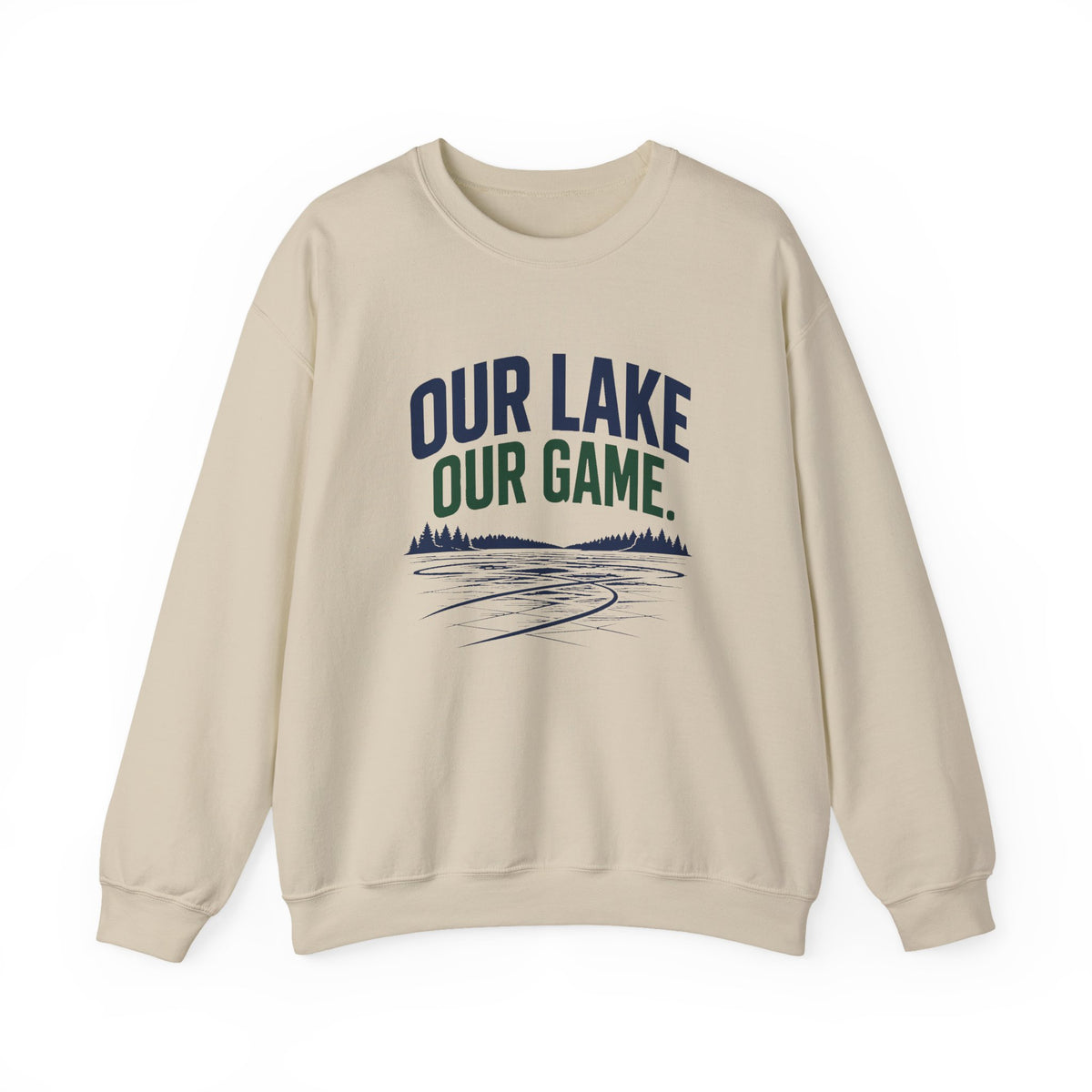 Our Lake Our Game Lake Life Sweatshirt