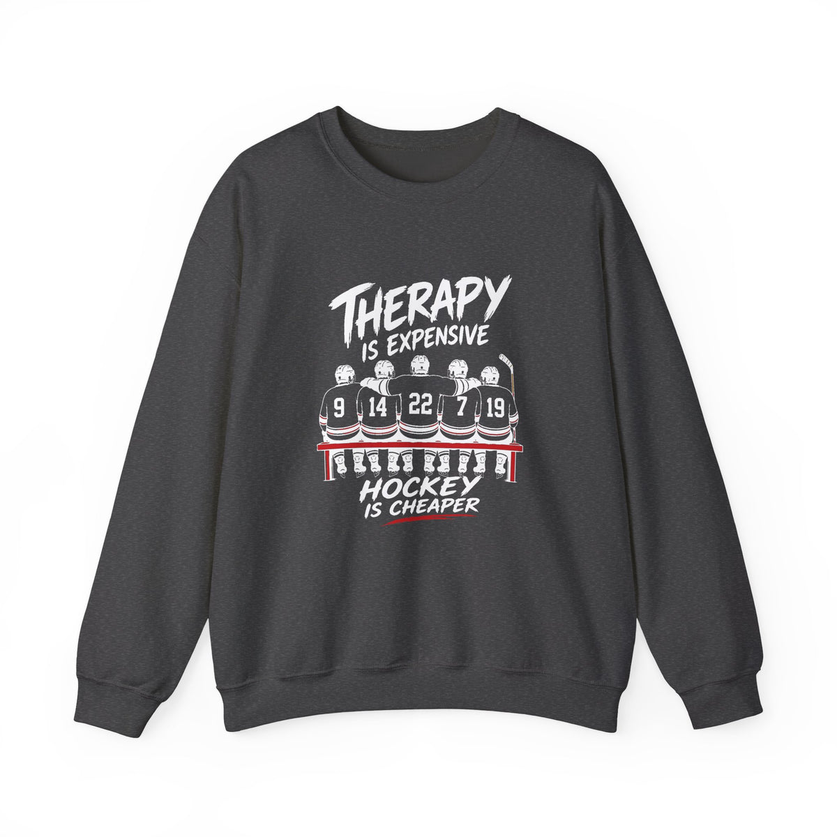 Therapy Is Expensive Hockey Is Cheaper Sweatshirt