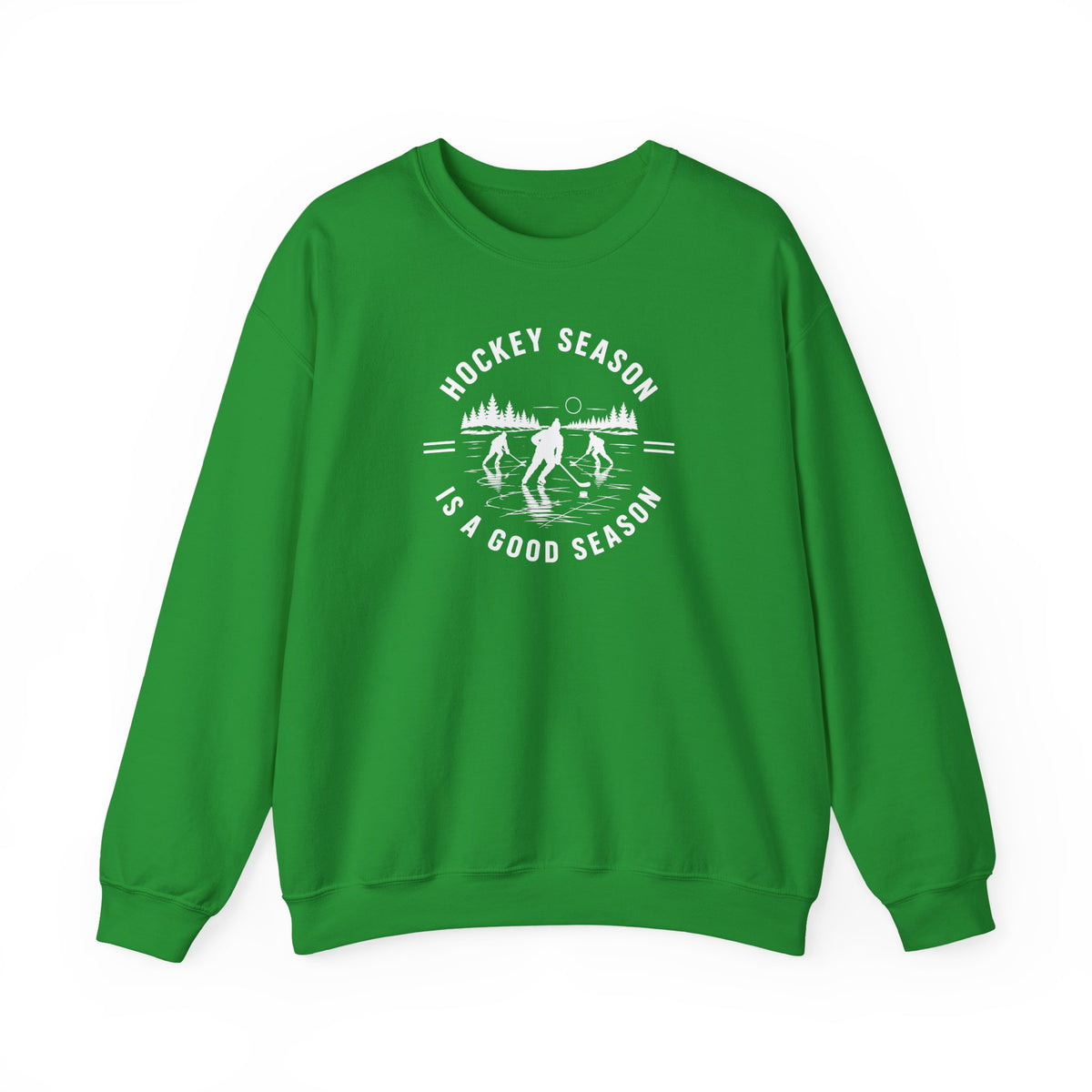 Hockey Season Is a Good Season Sweatshirt