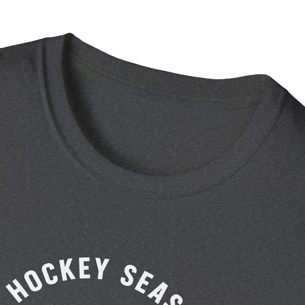 Hockey Season Is a Good Season T-Shirt