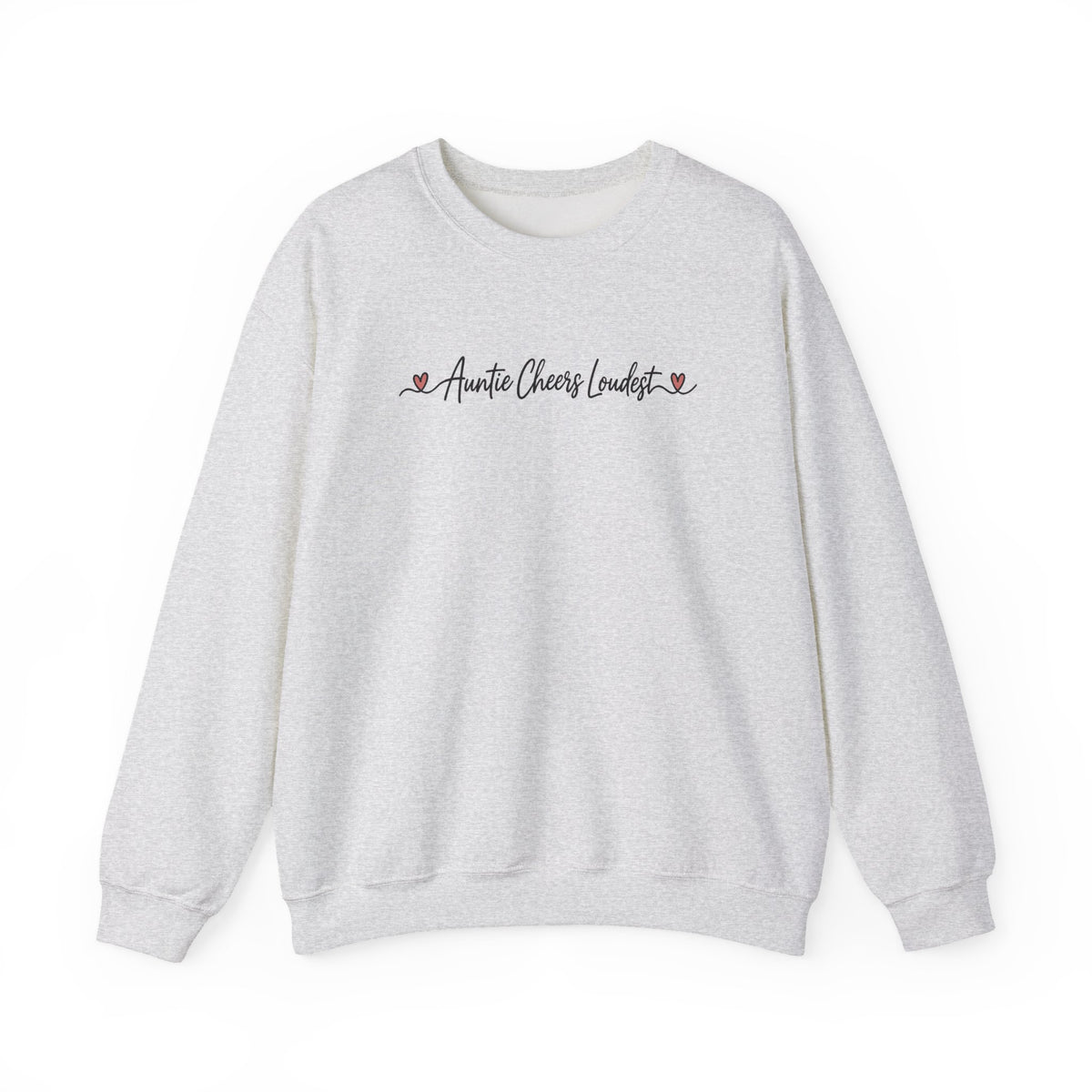 Auntie Cheers Loudest Sweatshirt