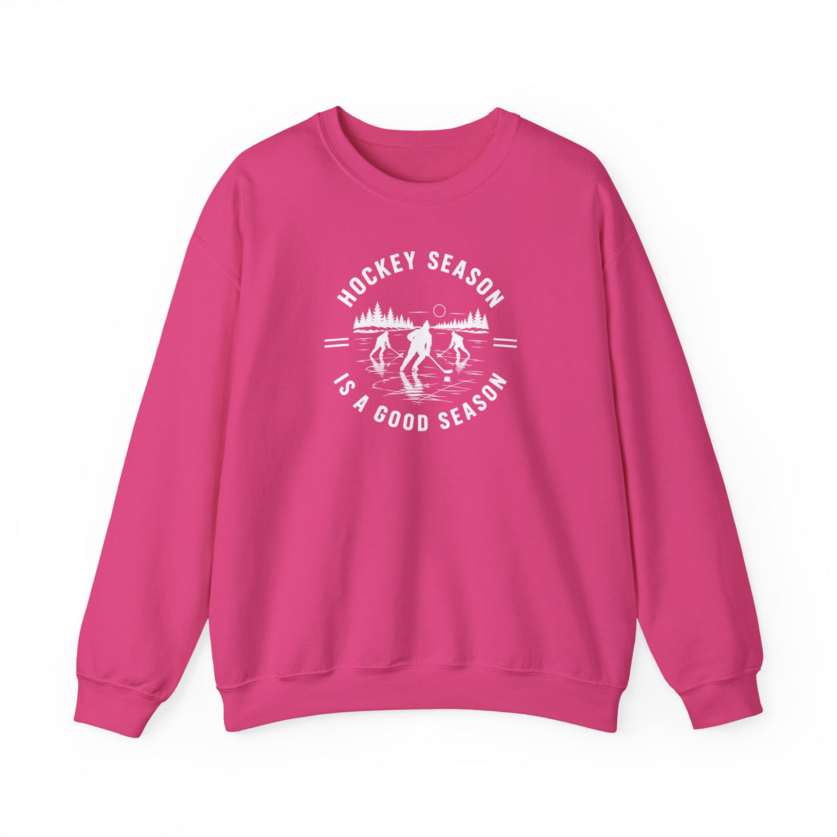 Hockey Season Is a Good Season Sweatshirt