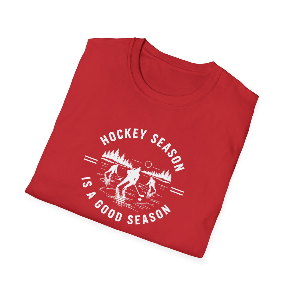 Hockey Season Is a Good Season T-Shirt