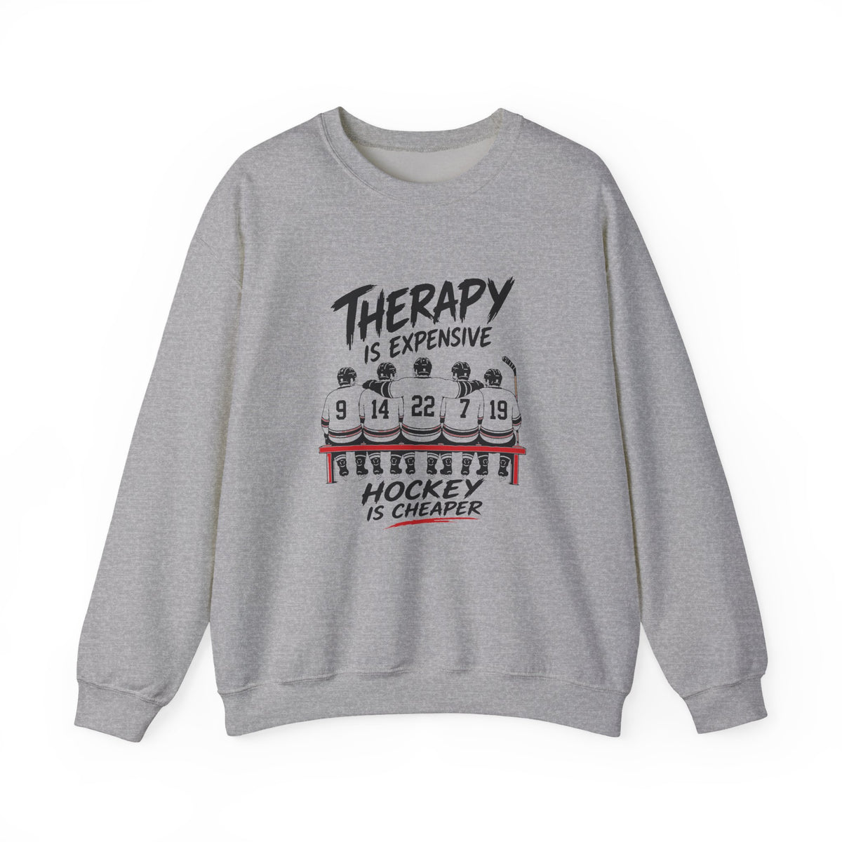 Therapy Is Expensive Hockey Is Cheaper Sweatshirt