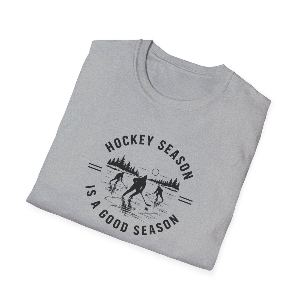Hockey Season Is a Good Season T-Shirt