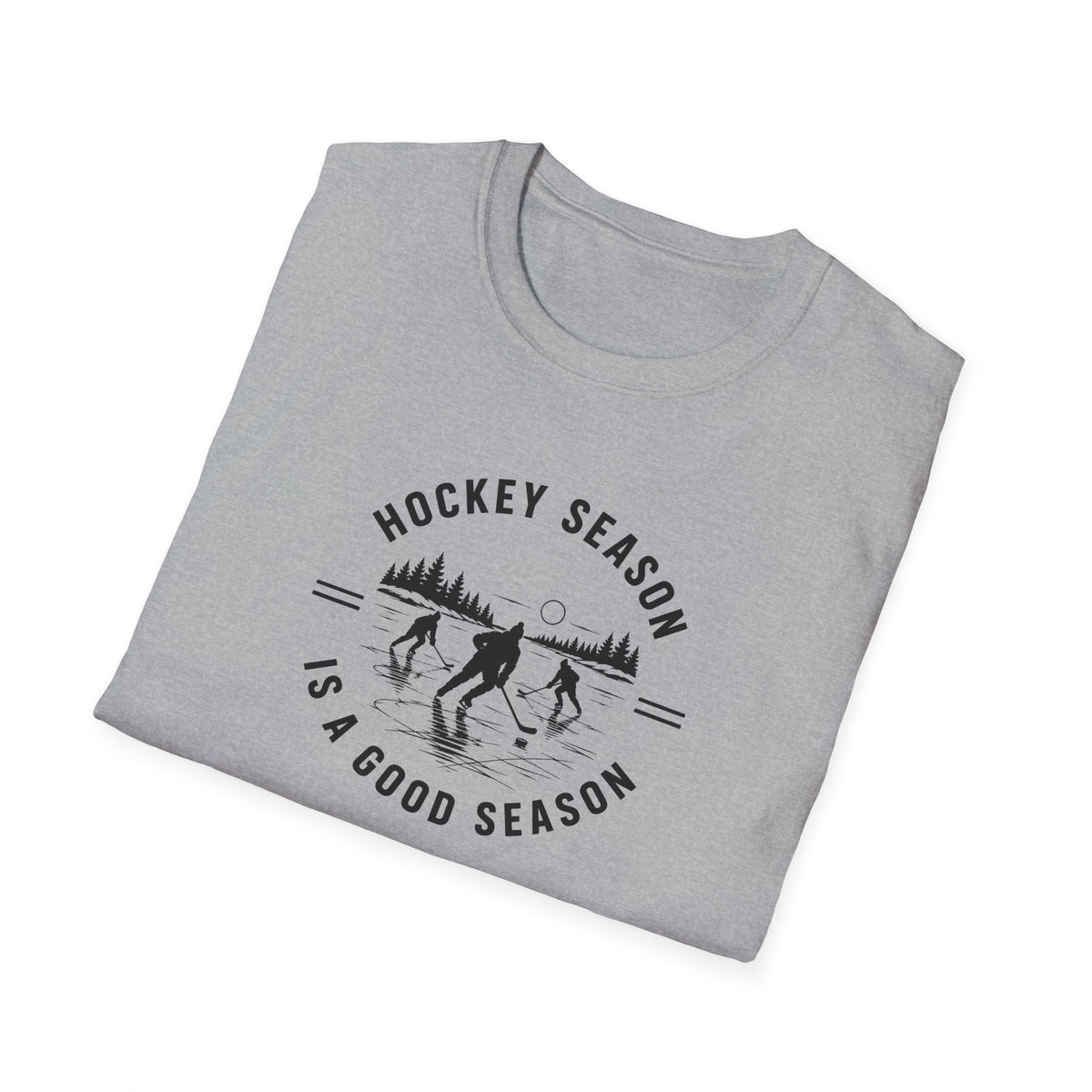 Hockey Season Is a Good Season T-Shirt