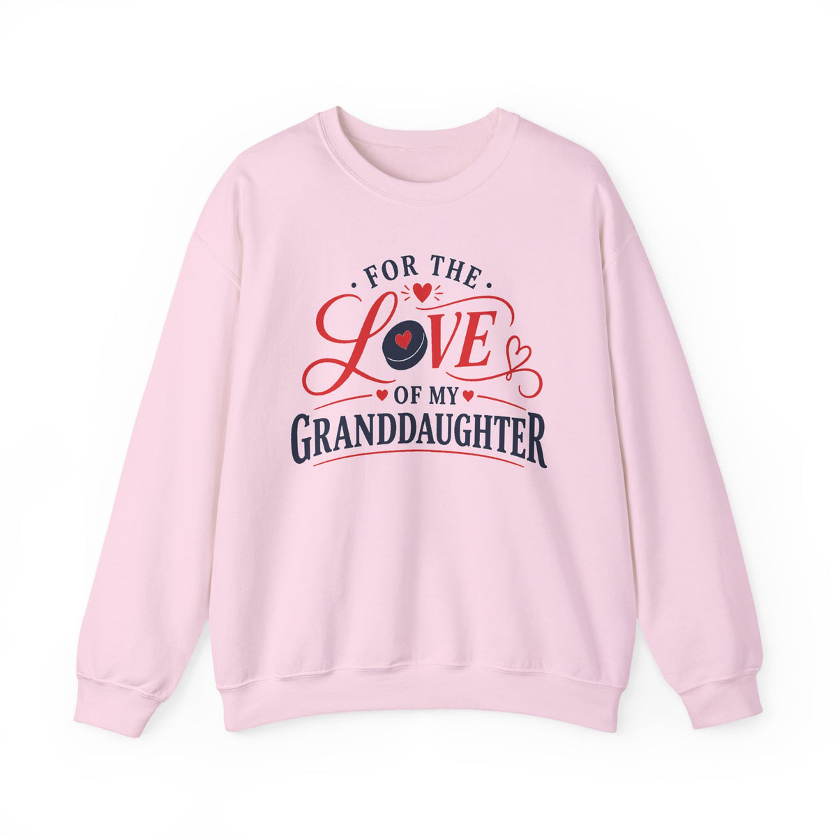 Granddaughter Love Crewneck Sweatshirt — "For the Love of My Granddaughter" Gift Pullover