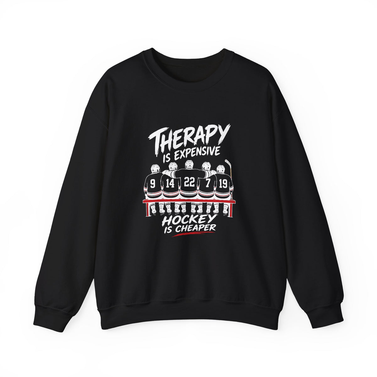 Therapy Is Expensive Hockey Is Cheaper Sweatshirt