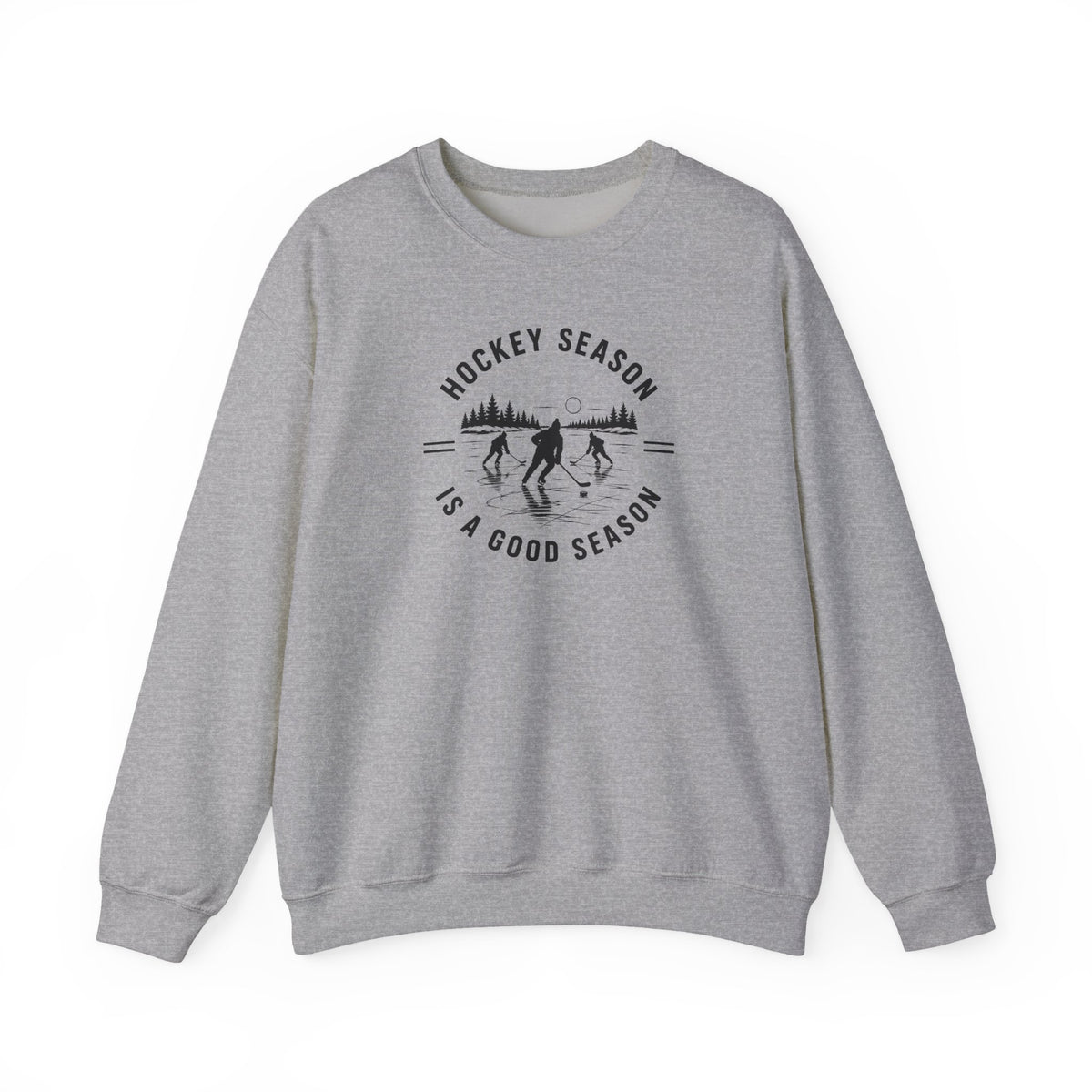 Hockey Season Is a Good Season Sweatshirt